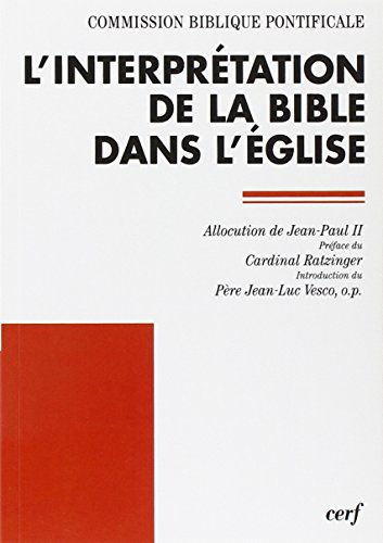 L'INTERPRÉTATION DE LA BIBLE DANS L'ÉGLISE