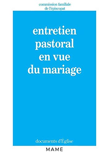 Entretien pastoral en vue du mariage von MAME