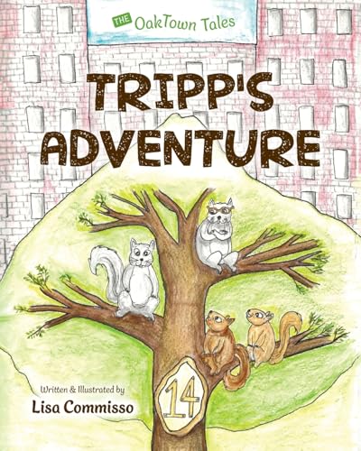 Tripp's Adventure (The OakTown Tales, Band 1) von Luminare Press