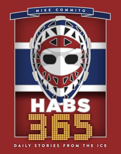 Habs 365: Daily Stories from the Ice (Hockey 365, 4)
