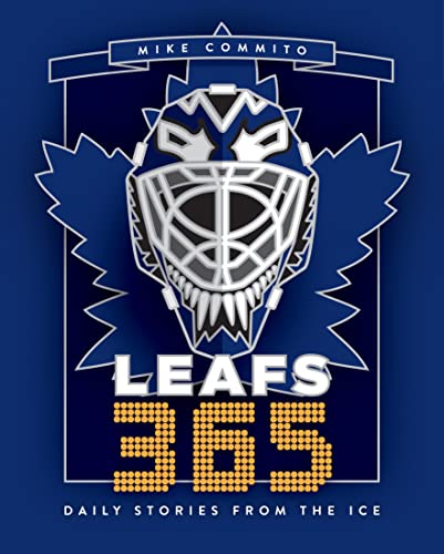 Leafs 365: Daily Stories from the Ice (Hockey 365, 3)