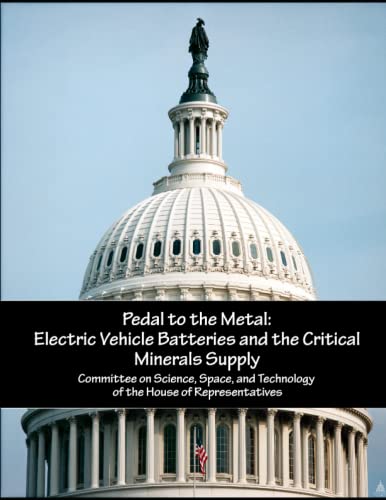 Pedal to the Metal: Electric Vehicle Batteries and the Critical Minerals Supply von Independently published