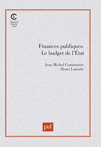 Finances publiques. Le budget de l'État von PUF