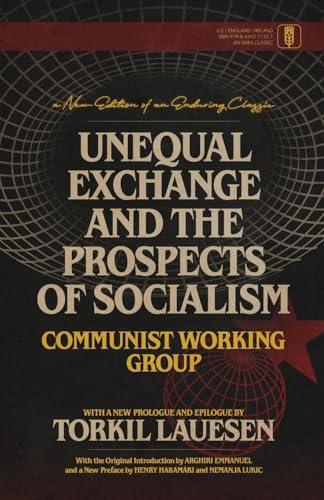 Unequal Exchange and the Prospects of Socialism von Iskra Books