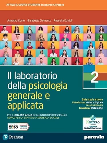 Il laboratorio della psicologia generale e applicata. Per il 4° anno degli Ist. professionali servizi per la sanità e l’assistenza sociale (Vol. 2) von Paravia