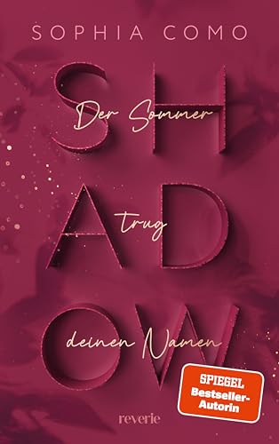 Shadow: Der Sommer trug deinen Namen | SPIEGEL-Bestseller New-Adult-Suspense voller dunkler Geheimnisse unter der sengenden Hitze Siziliens von reverie