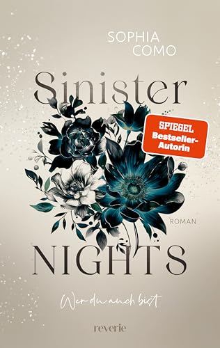 Sinister Nights: Wer du auch bist | High Society meets Forbidden Love meets Romantic Suspense | Ein Juwelenimperium voller Leidenschaft und Geheimnisse von reverie