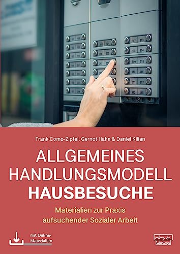 Allgemeines Handlungsmodell Hausbesuche (AHH): Materialien zur Praxis aufsuchender Sozialer Arbeit von dgvt-Verlag