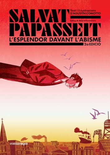 Salvat-Papasseit. L'esplendor davant l'abisme (2a edició) (Comanegra Còmics) von Editorial Comanegra S.L.