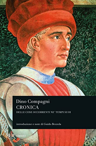 Cronica delle cose occorrenti ne' tempi suoi (BUR Classici, Band 1029)