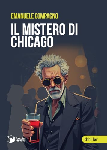 Il mistero di Chicago (Voci) von Scatole Parlanti
