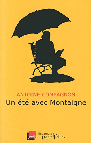 L'été avec Montaigne von DES EQUATEURS