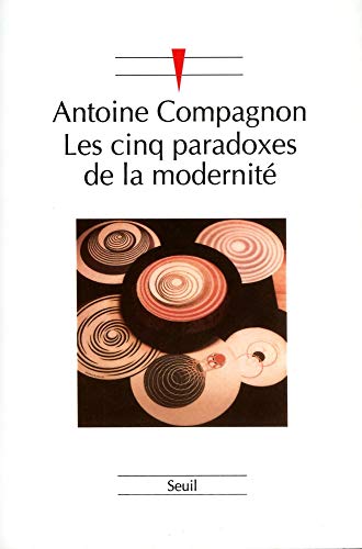 Les cinq paradoxes de la modernité