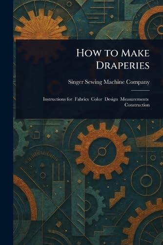 How to Make Draperies von Anson Street Press