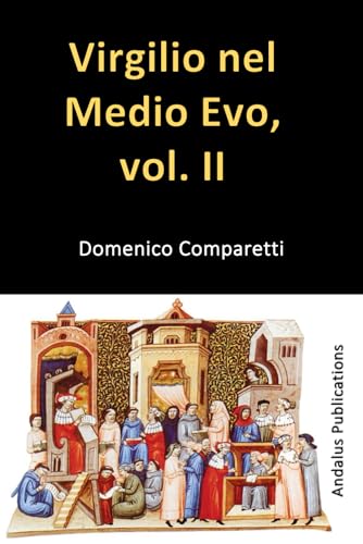 Virgilio nel Medio Evo, vol. II von Independently published