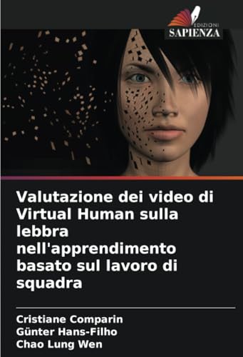 Valutazione dei video di Virtual Human sulla lebbra nell'apprendimento basato sul lavoro di squadra von Edizioni Sapienza