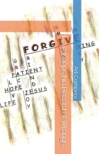Love Keeps No Record of Wrongs Love Keeps No Record of Wrongs von Lighthouse Publishing