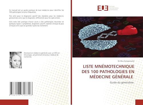 LISTE MNÉMOTECHNIQUE DES 100 PATHOLOGIES EN MÉDECINE GÉNÉRALE: Guide du généraliste von Éditions universitaires européennes