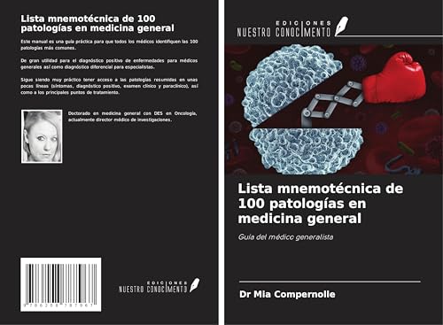 Lista mnemotécnica de 100 patologías en medicina general: Guía del médico generalista von Ediciones Nuestro Conocimiento
