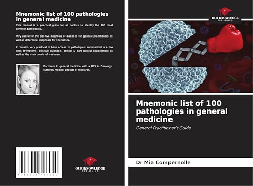 Mnemonic list of 100 pathologies in general medicine: General Practitioner's Guide von Our Knowledge Publishing