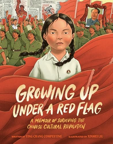 Growing Up under a Red Flag: A Memoir of Surviving the Chinese Cultural Revolution von Rocky Pond Books