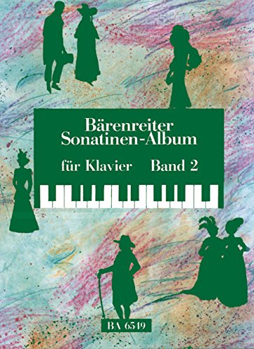 Bärenreiter Sonatina Album, Volume 2 for Piano Bärenreiter Sonatina Album, Volume 2 for Piano