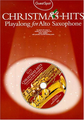 Guest Spot: Christmas Hits Playalong For Alto Saxophone