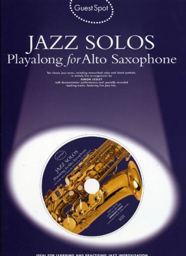 Guest Spot: Jazz Solos Playalong For Alto Saxophone von Music Sales Limited