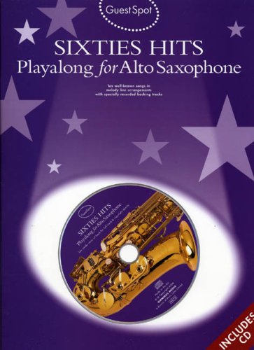 Guest Spot: Sixties Hits Playalong For Alto Saxophone von Music Sales