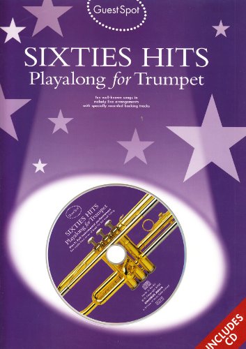 Guest Spot: Sixties Hits Playalong for Trumpet Guest Spot: Sixties Hits Playalong for Trumpet von Music Sales Limited