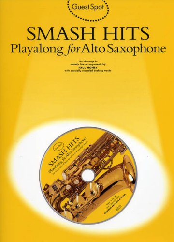 Guest Spot: Smash Hits Playalong For Alto Saxophone von Music Sales Limited