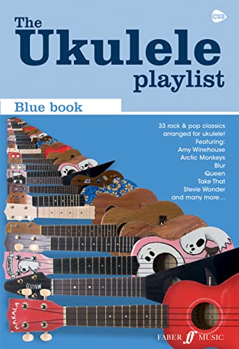 The Ukulele Playlist: Blue Book: The Blue Book The Ukulele Playlist: Blue Book: The Blue Book
