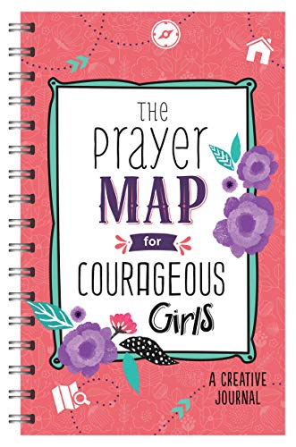 The Prayer Map(r) for Courageous Girls: A Creative Journal