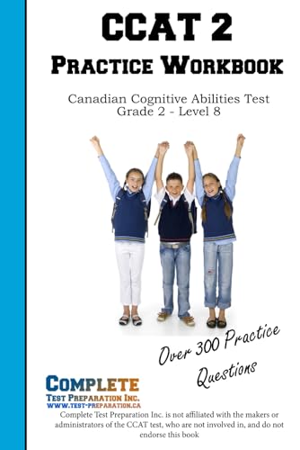 CCAT 2 Practice Workbook: Canadian Cognitive Abilities Test - Grade 2 - Level 8 CCAT 2 Practice Workbook: Canadian Cognitive Abilities Test - Grade 2 - Level 8 von Complete Test Preparation Inc.
