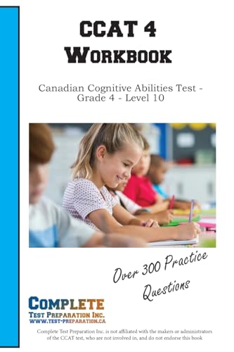 CCAT 4 Workbook: Canadian Cognitive Abilities Test - Grade 4 - Level 10 CCAT 4 Workbook: Canadian Cognitive Abilities Test - Grade 4 - Level 10 von Complete Test Preparation Inc.