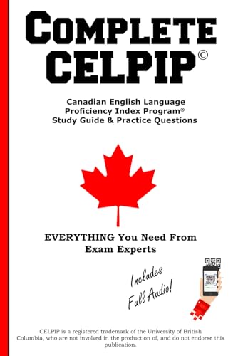 Complete CELPIP: Canadian English Language Proficiency Index Program® Study Guide & Practice Questions
