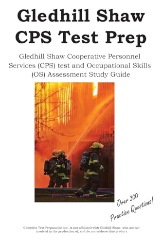 Gledhill Shaw Cooperative Personnel Services CPS Prep: Gledhill Shaw Cooperative Personnel Services (CPS) test and Occupational Skills (OS) Assessment Study Guide with Practice Questions von Complete Test Preparation Inc.