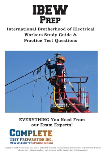 IBEW Prep: International Brotherhood of Electrical Workers Study Guide & Practice Test Questions IBEW Prep: International Brotherhood of Electrical Workers Study Guide & Practice Test Questions von Complete Test Preparation Inc.
