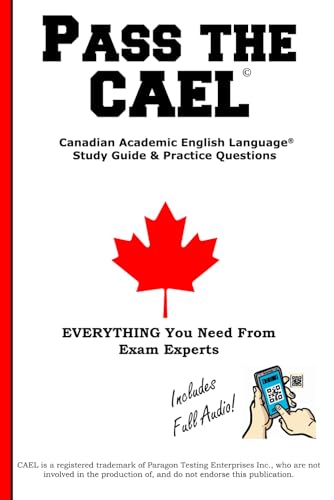 Pass the CAEL: Canadian Academic English Language Assessment® Study Guide & Practice Questions von Complete Test Preparation Inc.