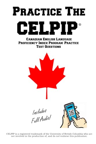 Practice the CELPIP: Canadian English Language Proficiency Index Program® Practice Test Questions