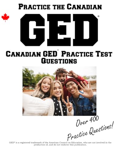 Practice the Canadian GED: Canadian GED Practice Test Questions von Complete Test Preparation Inc.