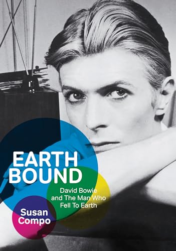 Earthbound: David Bowie and the Man Who Fell to Earth von Jawbone Press