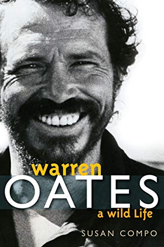 Warren Oates: A Wild Life (Screen Classics)