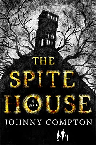 Spite House: A Novel von Tor Trade