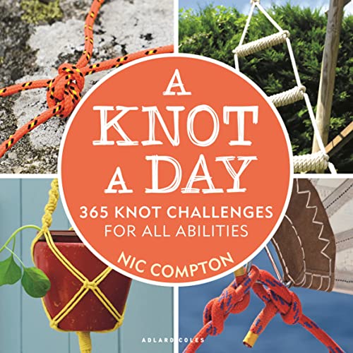 A Knot A Day: 365 Knot Challenges for All Abilities