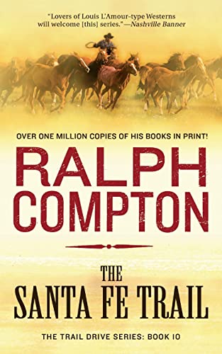 Santa Fe Trail: The Trail Drive, Book 10 (Trail Drive, 10)