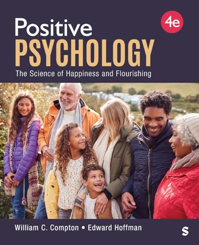 Positive Psychology: The Science of Happiness and Flourishing von SAGE Publications, Inc