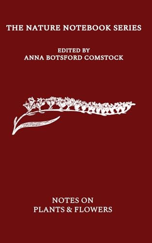 Notes on Plants and Flowers Notes on Plants and Flowers von Living Book Press