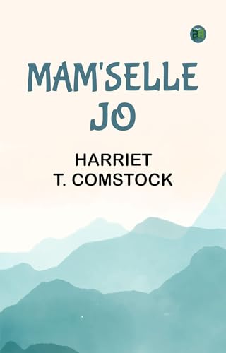 Mam'selle Jo von Anson Street Press