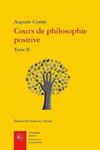 Cours De Philosophie Positive: Discours Sur L'esprit Positif (Litteratures Francophones, 98) von Classiques Garnier